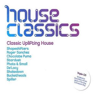 House Classics: Classic Uplifting House