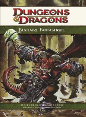 Dungeons & Dragons Livre de règles ver. 4.0 : Bestiaire Fantastique