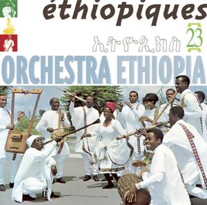 Ethiopiques 23: Orchestra Ethiopia