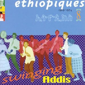 Éthiopiques 8: Swinging Addis