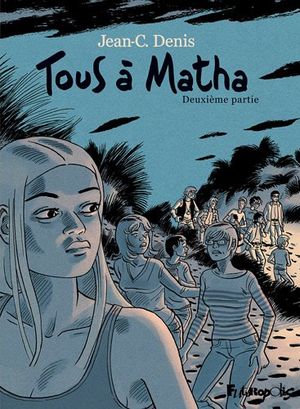 Tous à Matha, Tome 2