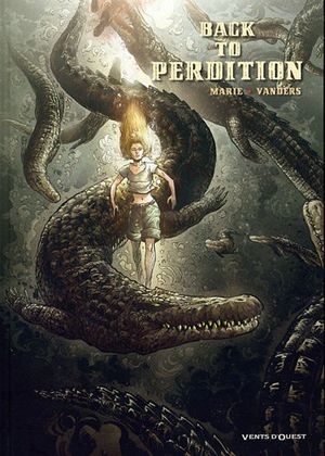 Back to Perdition, tome 2