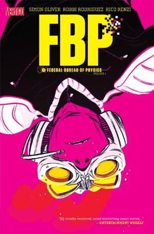 The Paradigm Shift - FBP: Federal Bureau of Physics, tome 1
