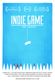 Affiche Indie Game : The Movie