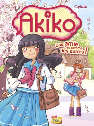 Akiko Tome 1 : une amie pas commes les autres