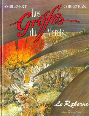 Le Raborne - Les Griffes du marais, tome 1