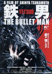 Affiche Tetsuo the Bullet Man Affiche Tetsuo the Bullet Man
