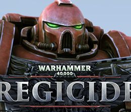 image-https://media.senscritique.com/media/000009838389/0/Warhammer_40_000_Regicide.jpg