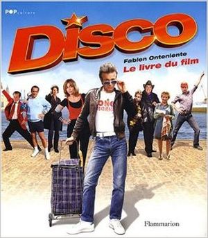 Disco : Le Livre du film