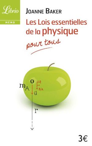 Les lois essentielles de la physique : Pour tous