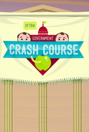Crash Course U.S. Government and Politics