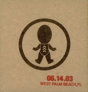 Summer 2003: 06.14.03 West Palm Beach, FL (Live)