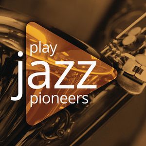 Play: Jazz Pioneers
