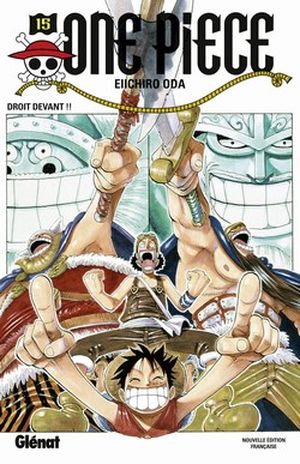 "Droit devant !!" - One Piece, tome 15