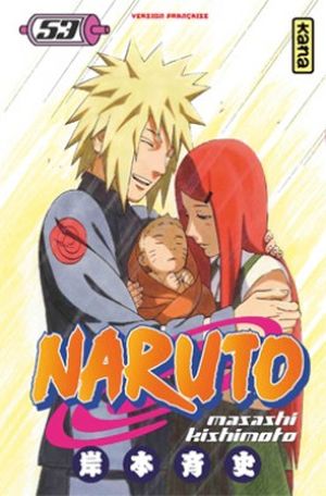 La Naissance de Naruto - Naruto, tome 53