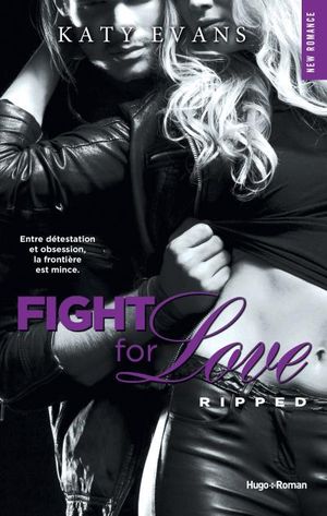 Fight For Love T05 Ripped