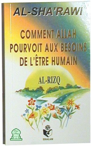 Comment Allah pourvoit aux besoins de l'être humain