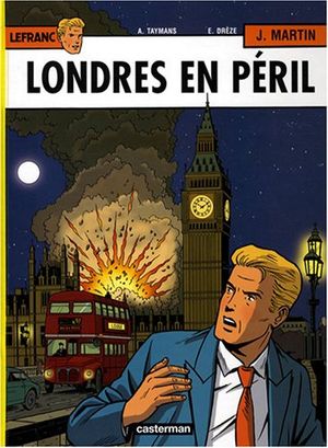 Londres en péril - Lefranc, tome 19