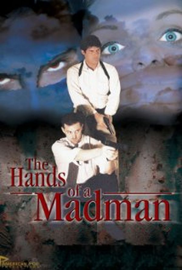 The Hands of a Madman