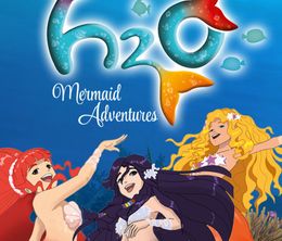 image-https://media.senscritique.com/media/000009877836/0/h2o_mermaid_adventures.jpg