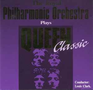 The Royal Philharmonic Orchestra Plays Queen Classic