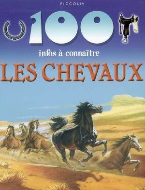 Les Chevaux - 100 infos à connaître