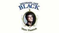 Michael Ian Black: Very Famous