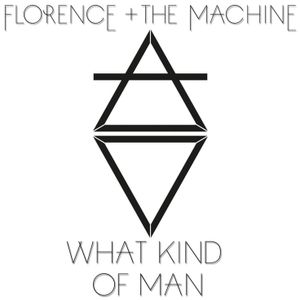 What Kind of Man (Single)