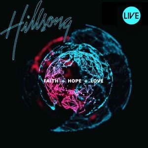 Faith + Hope + Love (Live)