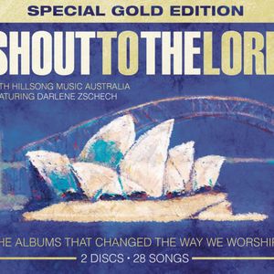 Shout to the Lord: Special Gold Edition