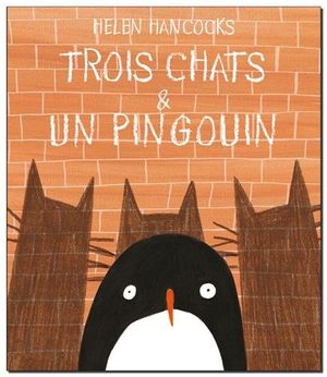 Trois chats & un pingouin