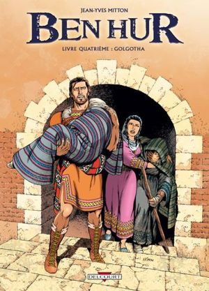 Golgotha - Ben Hur, tome 4