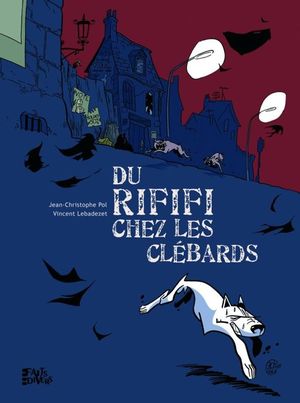 Du rififi chez les clébards