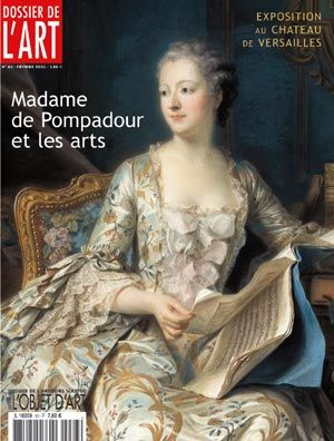 Dossier de l'Art 83. Madame de Pompadour et les arts