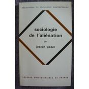 Couverture Sociologie de l'aliénation Couverture Sociologie de l'aliénation