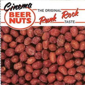 Cinema Beer Nuts: The Original Punk Rock Taste