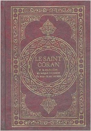 Le Saint Coran et la traduction en langue française du sens de ses versets