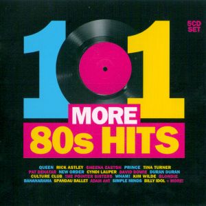 101 More 80s Hits