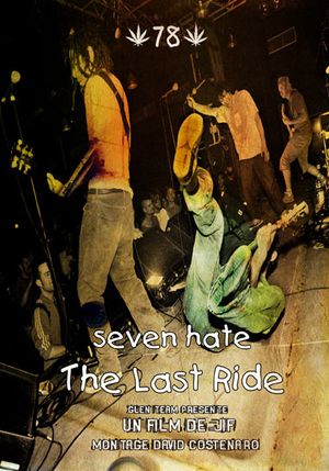 Seven Hate : The Last Ride