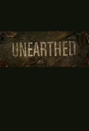 Unearthed