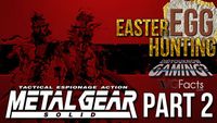 Easter Egg Hunting: Metal Gear Solid (Part 2)