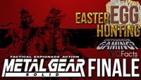 Easter Egg Hunting: Metal Gear Solid FINALE