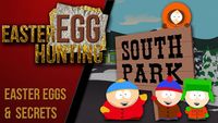 Easter Egg Hunting: South Park Secrets in Video Games