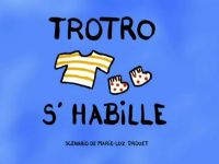 Trotro s'habille