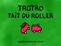 Trotro fait du roller