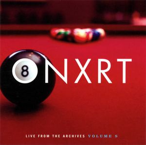 ONXRT: Live From the Archives, Volume 8 (Live)