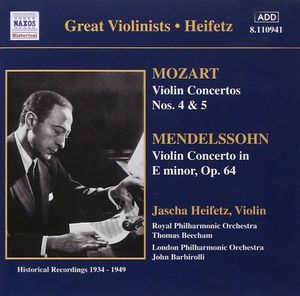 Mozart: Violin Concertos nos. 4 & 5 / Mendelssohn: Violin Concerto in E minor, op. 64