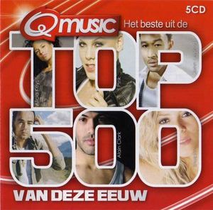 Het beste uit de Qmusic top 500 van deze eeuw