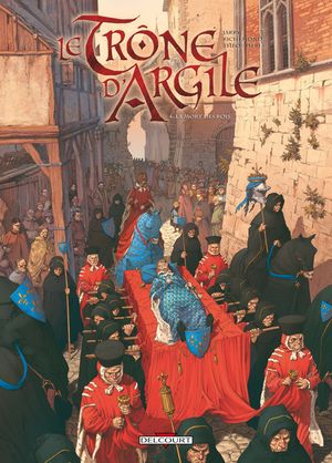 La Mort des rois - Le Trône d'argile, tome 4