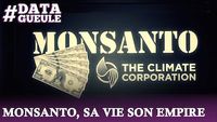 Monsanto, sa vie, son empire